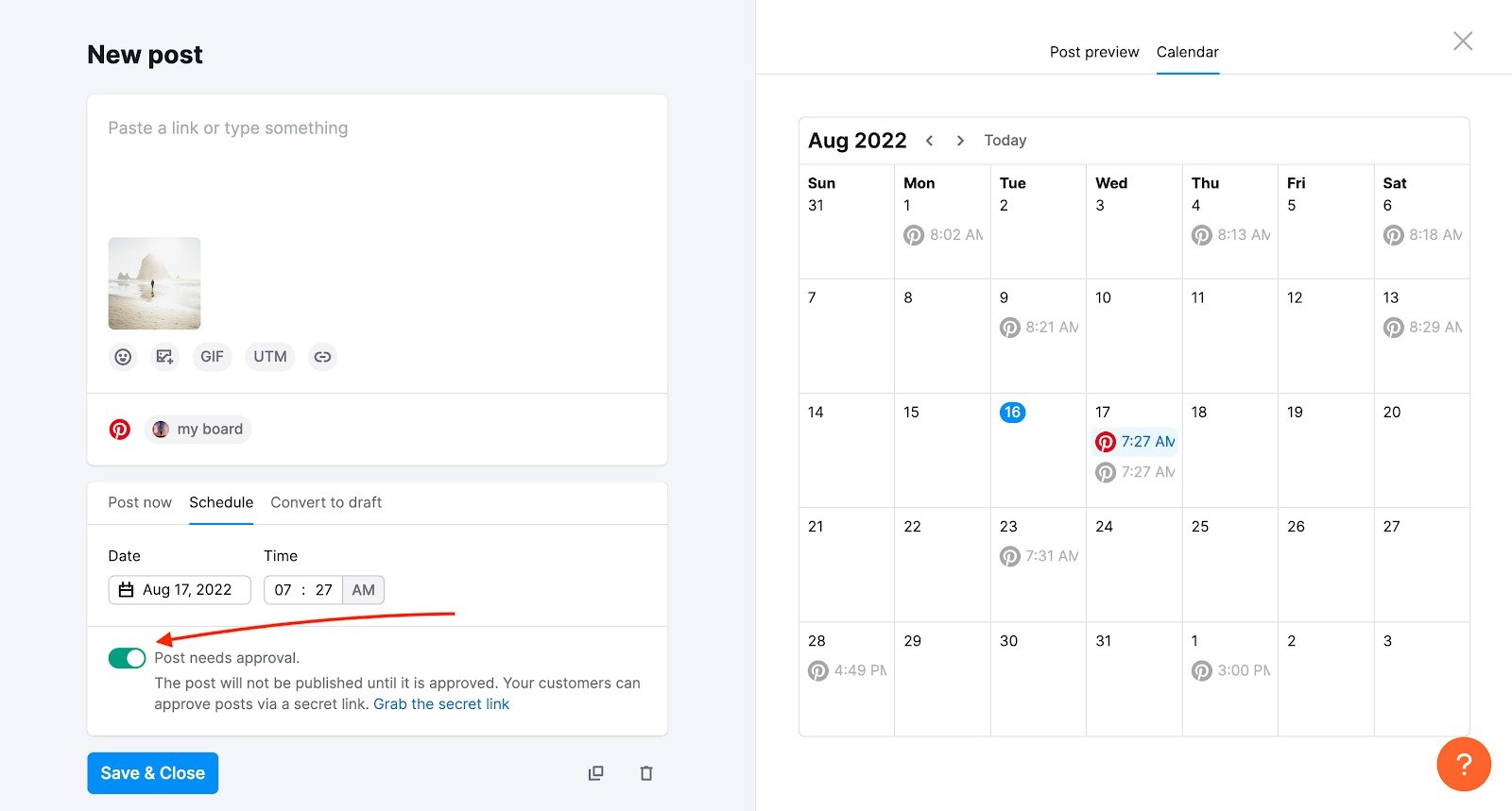 Toggle the &ldquo;Post needs approval&rdquo; switch 